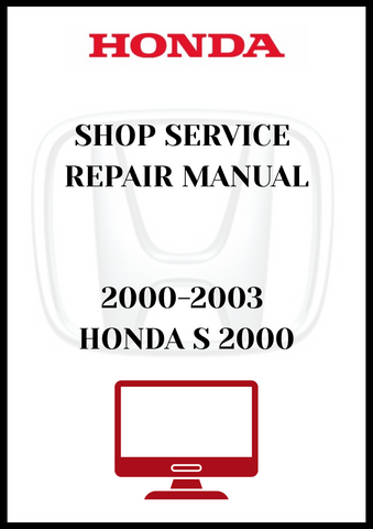 2000-2003 HONDA S 2000 SHOP SERVICE REPAIR MANUAL - PDF
