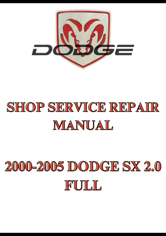 2000-2005 DODGE SX 2.0 FULL SHOP SERVICE REPAIR MANUAL - PDF