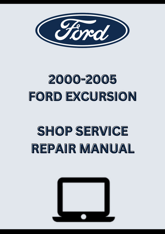 2000-2005 FORD EXCURSION SHOP SERVICE REPAIR MANUAL  - PDF