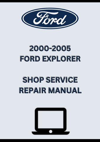 2000-2005 FORD EXPLORER SHOP SERVICE REPAIR MANUAL - PDF