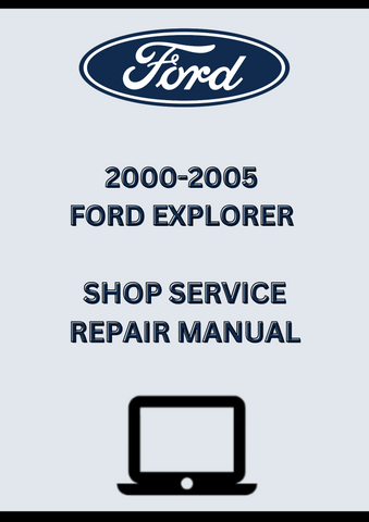 2000-2005 FORD EXPLORER SHOP SERVICE REPAIR MANUAL - PDF