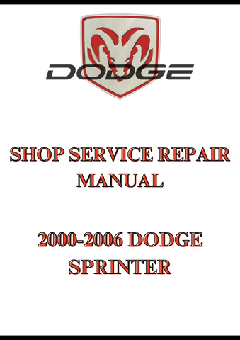 2000-2006 DODGE SPRINTER, SHOP SERVICE REPAIR MANUAL - PDF