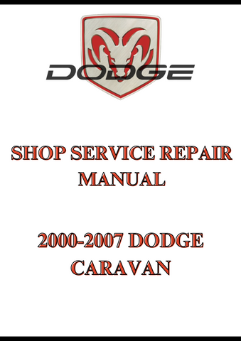2000-2007 DODGE CARAVAN SHOP SERVICE REPAIR MANUAL - PDF