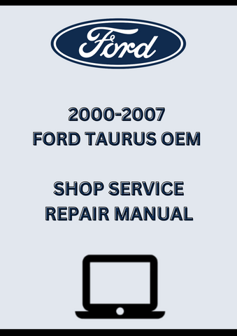 2000-2007 FORD TAURUS OEM SHOP SERVICE REPAIR MANUAL - PDF