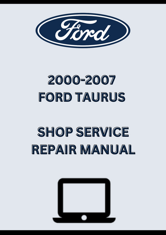 2000-2007 FORD TAURUS SHOP SERVICE REPAIR MANUAL - PDF