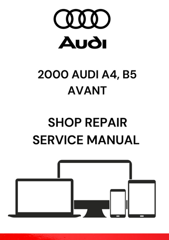 DISCOVER THE COMPREHENSIVE 2000 AUDI A4 B5 AVANT SHOP REPAIR SERVICE MANUAL IN PDF FORMAT. ACCESS DETAILED GUIDES FOR MAINTENANCE AND REPAIRS TODAY.