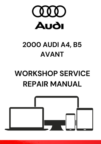 ACCESS THE COMPLETE PDF WORKSHOP SERVICE REPAIR MANUAL FOR THE 2000 AUDI A4 B5 AVANT. ENSURE YOUR VEHICLE RUNS SMOOTHLY WITH OUR DETAILED INSTRUCTIONS.