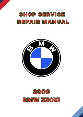  2000 BMW 330XI SHOP REPAIR SERVICE MANUAL - PDF