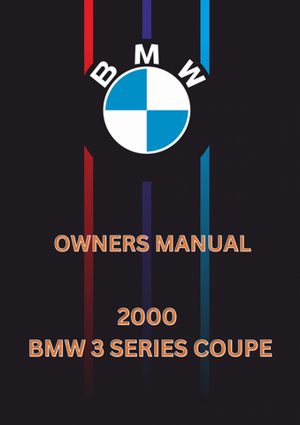 2000 BMW 3 SERIES COUPE OWNERS MANUAL - PDF 