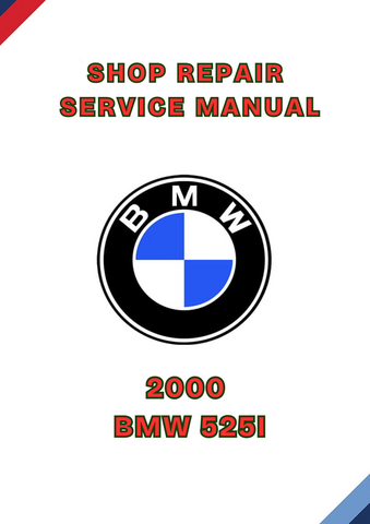 2000 BMW 525I SHOP REPAIR SERVICE MANUAL - PDF