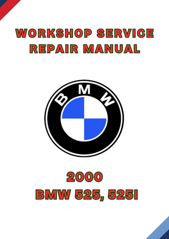 2000 BMW 525, 525I WORKSHOP SERVICE REPAIR MANUAL - PDF