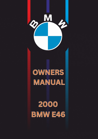 2000 BMW E46 OWNERS MANUAL - PDF 