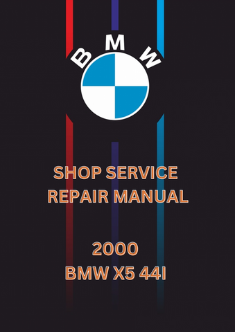 2000 BMW X5 44I SHOP SERVICE REPAIR MANUAL - PDF 
