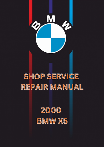 2000 BMW X5 SHOP SERVICE REPAIR MANUAL - PDF 