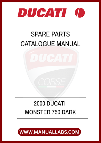 DON'T LET A MISSING PART HOLD YOU BACK FROM ENJOYING YOUR RIDE. INVEST IN THE 2000 DUCATI MONSTER 750 DARK SPARE PARTS CATALOGUE MANUAL TODAY AND GAIN THE CONFIDENCE