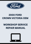2000 FORD CROWN VICTORIA OEM WORKSHOP SERVICE REPAIR MANUAL - PDF