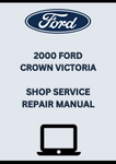 2000 FORD CROWN VICTORIA SHOP SERVICE REPAIR MANUAL - PDF
