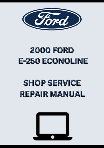 2000 FORD E-250 ECONOLINE SHOP SERVICE REPAIR MANUAL - PDF