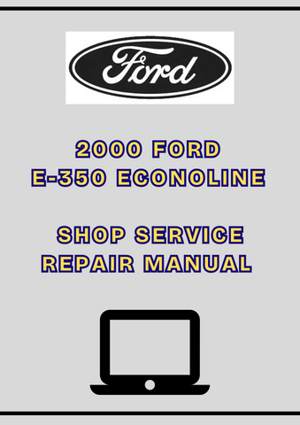 2000 FORD E-350 ECONOLINE SHOP SERVICE REPAIR MANUAL - PDF
