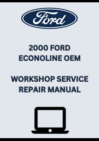 2000 FORD ECONOLINE OEM DIY WORKSHOP SERVICE REPAIR MANUAL - PDF