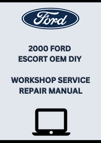 2000 FORD ESCORT OEM DIY WORKSHOP SERVICE REPAIR MANUAL - PDF
