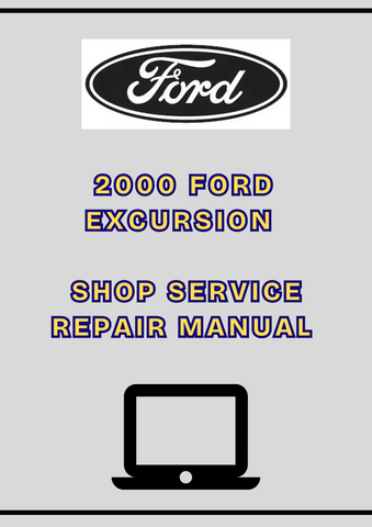 2000 FORD EXCURSION SHOP SERVICE REPAIR MANUAL - PDF