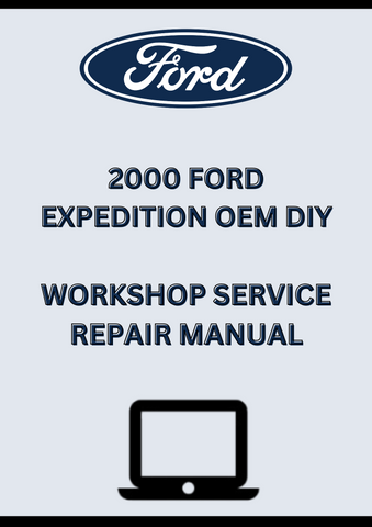 2000 FORD EXPEDITION OEM DIY WORKSHOP SERVICE REPAIR MANUAL - PDF