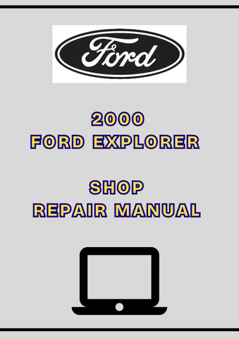 2000 FORD EXPLORER SHOP REPAIR MANUAL - PDF