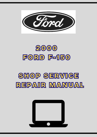 2000 FORD F-150 SHOP SERVICE REPAIR MANUAL - PDF