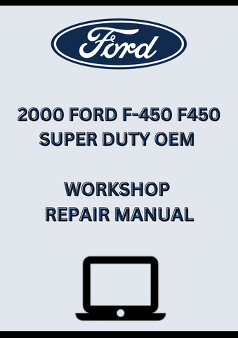 2000 FORD F-450 F450 SUPER DUTY OEM WORKSHOP REPAIR MANUAL - PDF 