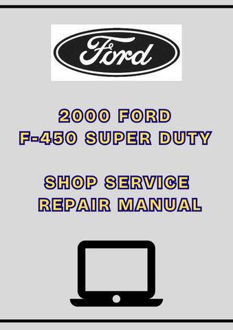2000 FORD F-450 SUPER DUTY SHOP SERVICE REPAIR MANUAL  - PDF