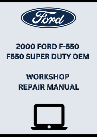 2000 FORD F-550 F550 SUPER DUTY OEM WORKSHOP REPAIR MANUAL - PDF