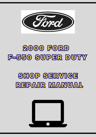 2000 FORD F-550 SUPER DUTY SHOP SERVICE REPAIR MANUAL - PDF