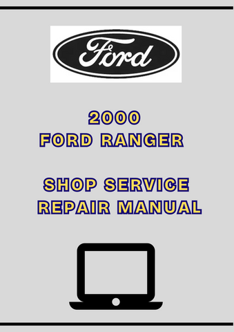 2000 FORD RANGER SHOP SERVICE REPAIR MANUAL - PDF 