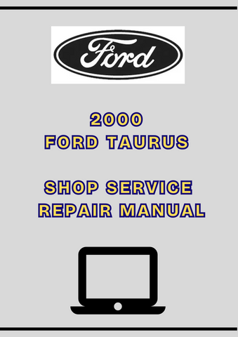2000 FORD TAURUS SHOP SERVICE REPAIR MANUAL - PDF