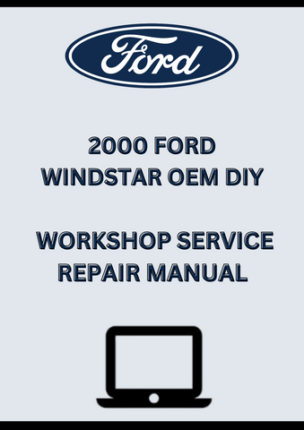 2000 FORD WINDSTAR OEM DIY WORKSHOP SERVICE REPAIR MANUAL - PDF
