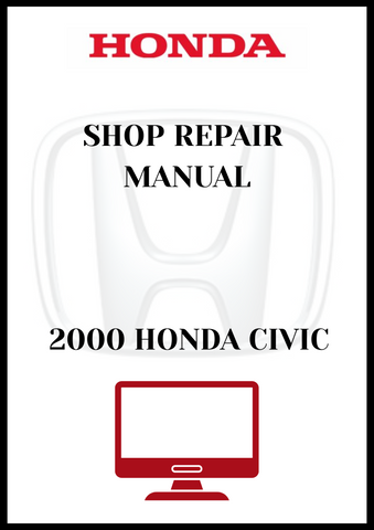 2000 HONDA CIVIC SHOP REPAIR MANUAL - PDF 