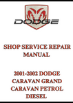 2001-2002 DODGE CARAVAN GRAND CARAVAN PETROL DIESEL SHOP SERVICE REPAIR MANUAL - PDF