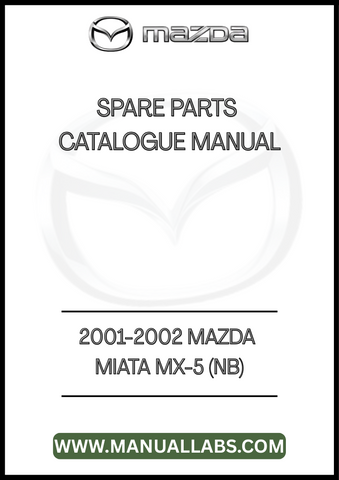 2001-2002 MAZDA MIATA MX-5 (NB) SPARE PARTS CATALOGUE MANUAL - PDF
