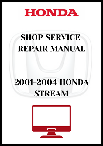 2001-2004 HONDA STREAM SHOP SERVICE REPAIR MANUAL - PDF
