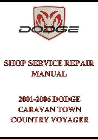 2001-2006 DODGE CARAVAN TOWN COUNTRY VOYAGER SHOP SERVICE REPAIR MANUAL - PDF