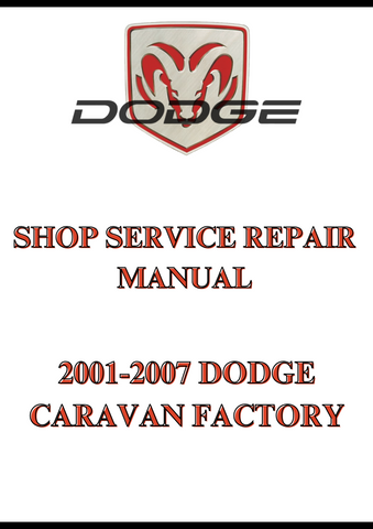 2001-2007 DODGE CARAVAN FACTORY SHOP SERVICE REPAIR MANUAL - PDF