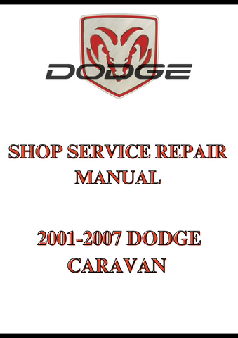 2001-2007 DODGE CARAVAN SHOP SERVICE REPAIR MANUAL - PDF