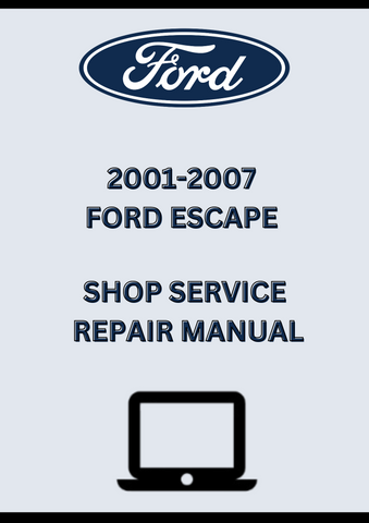2001-2007 FORD ESCAPE SHOP SERVICE REPAIR MANUAL - PDF