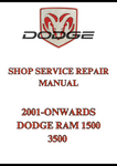 2001-ONWARDS DODGE RAM 1500 3500 SHOP SERVICE REPAIR MANUAL - PDF