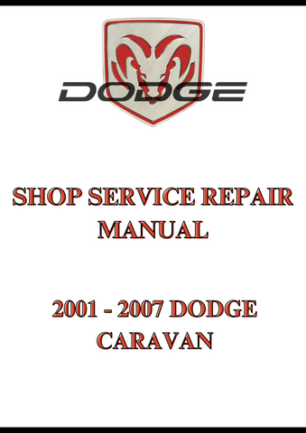 2001 - 2007 DODGE CARAVAN SHOP SERVICE REPAIR MANUAL - PDF