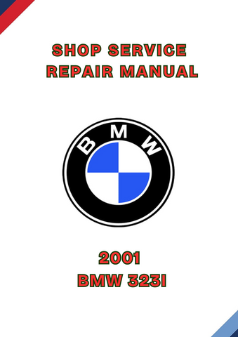 2001 BMW 323I SHOP SERVICE REPAIR MANUAL - PDF