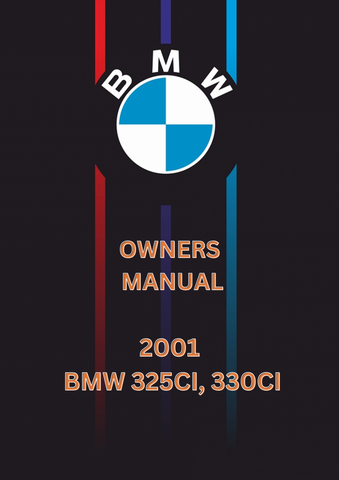2001 BMW 325CI, 330CI OWNERS MANUAL - PDF