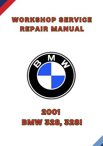 2001 BMW 328, 328I WORKSHOP SERVICE REPAIR MANUAL - PDF