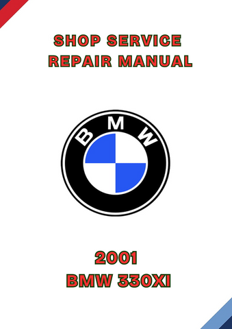 2001 BMW 330XI SHOP SERVICE REPAIR MANUAL - PDF